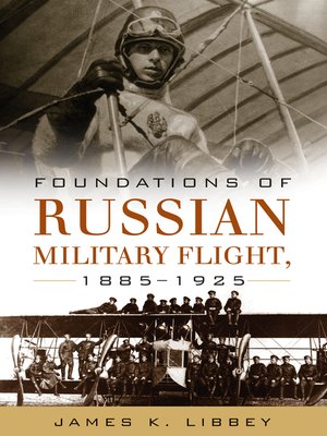 cover image of Foundations of Russian Military Flight, 1885-1925